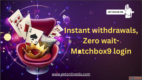 Matchbox9 login made easy- Instant Withdrawals