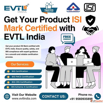 Get Your Product ISI Mark Certified with EVTL India