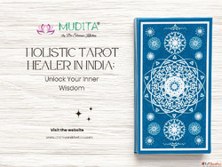 Holistic Tarot Healer in India Unlock Your Inner Wisdom