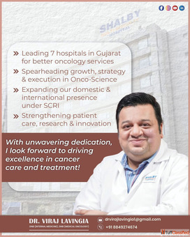 Get Expert Care from Dr. Viraj Lavingia Best Medical Oncologist in Ahmedabad