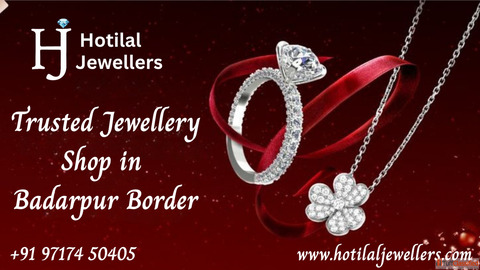 Trusted Jewellery Shop in Badarpur Border Gold Diamond Silver