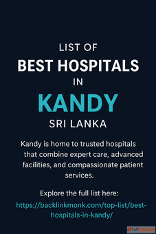 List of Best Hospitals in Kandy Sri Lanka