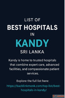 List of Best Hospitals in Kandy Sri Lanka