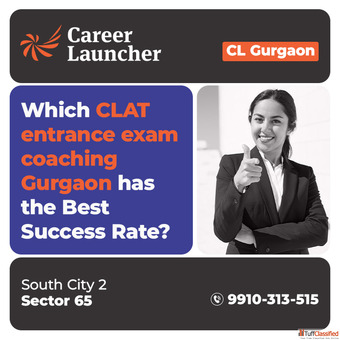 Which CLAT Entrance Exam Coaching Gurgaon Has The Best Success Rate