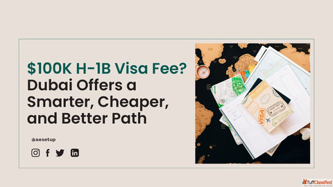 100K H-1B Visa Fee Dubai Offers a Smarter Cheaper and Better Path