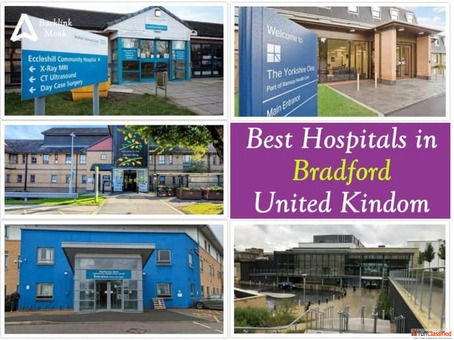 Best Hospitals in Bradford West Yorkshire England UK