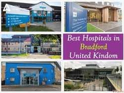 Best Hospitals in Bradford West Yorkshire England UK