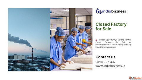 Closed Factory for Sale - IndiaBizzness.in Portal