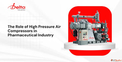 The role of high pressure air compressors in pharmaceutical ...