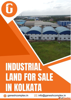 Best Industrial Land for Sale in Kolkata - Ganesh Complex