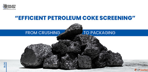 Enhance Efficiency with Advanced Petroleum Coke Screening Solutions