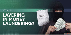3 Stages of Layering in Money Laundering Shuraa Tax