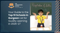 Your guide to the top 10 schools in Gurgaon list for quality...