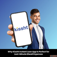 Why Kissht Instant Loan App Is Perfect for Last-Minute Diwal...