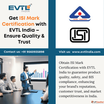ISI Mark Certification Services by EVTL India for Quality