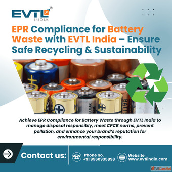 EPR Compliance for Battery Waste by EVTL India Experts