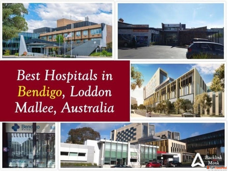 Best Hospitals in Bendigo Loddon Mallee Australia