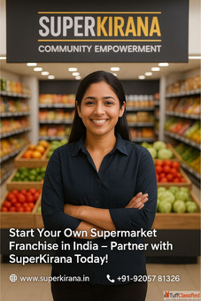 Start Your Own Supermarket Franchise in India - Partner with SuperKirana Today