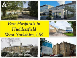 Best Hospitals in Huddersfield Kirklees West Yorkshire UK