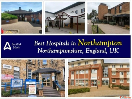 Best Hospitals in Northampton Northamptonshire England UK