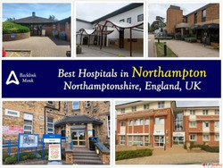Best Hospitals in Northampton Northamptonshire England UK