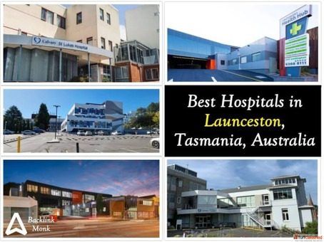 Best Hospitals in Launceston Tasmania Australia