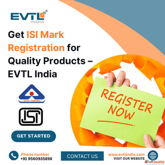 Get ISI Mark Registration for Superior Products - EVTL India
