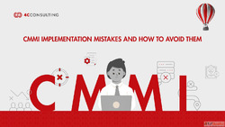 CMMI Implementation Key Mistakes to Avoid for Better Results