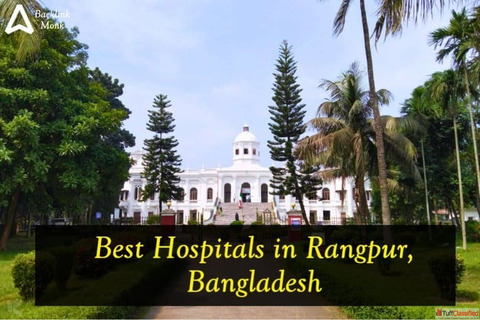 List of Best Hospitals in Rangpur Bangladesh