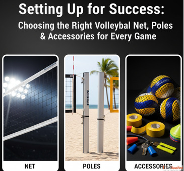 Setting Up for Success Choosing the Right Volleyball Net Poles Accessories for Every Game