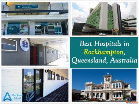 Best Hospitals in Rockhampton Queensland Australia