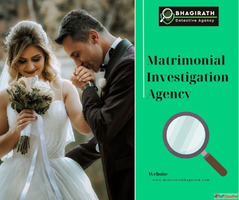 Hire a Matrimonial Investigation Agency for Safe Marriage
