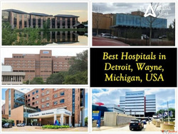 Best Hospitals in Detroit Wayne Michigan United States