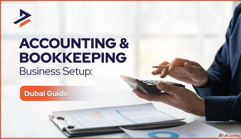 How to Start an Accounting and Bookkeeping Firm in Dubai