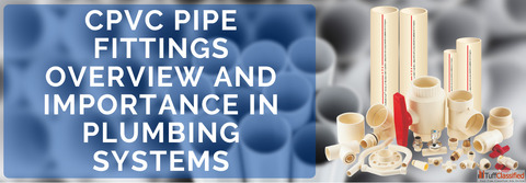 CPVC Pipe Fittings Overview