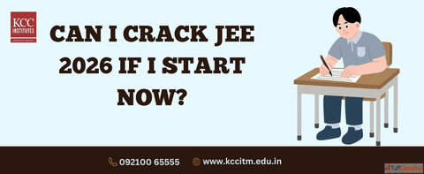 Can I crack JEE 2026 if I start now