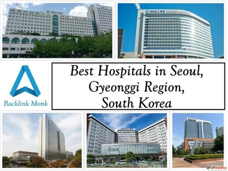 Best Hospitals in Seoul Gyeonggi Region South Korea
