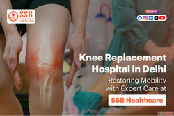 Best Knee Replacement Hospital in Delhi