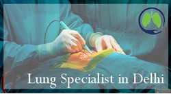 Best Lung Specialist in Delhi