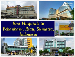 Best Hospitals in Pekanbaru Riau Sumatra Indonesia