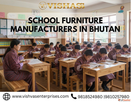 Top School Furniture Manufacturers in Bhutan Vishvas Enterprises