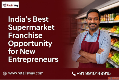 India's Best Supermarket Franchise Opportunity for New Entrepreneurs