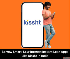 Borrow Smart Low-Interest Instant Loan Apps Like Kissht in I...