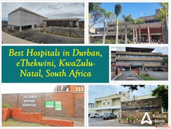 Best Hospitals in Durban eThekwini KwaZulu-Natal South Afric...