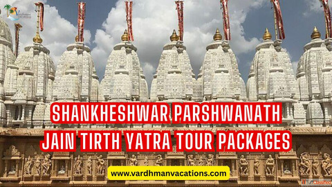 Shankheshwar Palitana Combined Jain Yatra