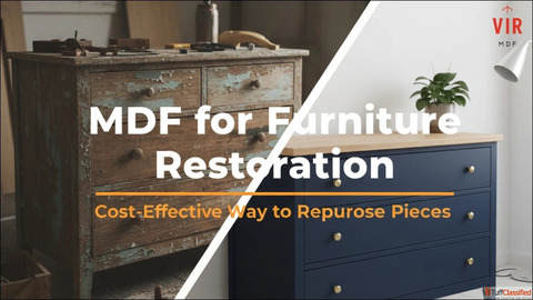MDF for Furniture RestorationCost-Effective Repurposing Ideas