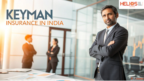 Keyman Insurance in India - Secure Your Business with Helios Global