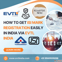 How to Get ISI Mark Registration Easily in India via EVTL In...