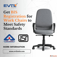 Get BIS Registration for Work Chairs to Meet Safety Standard...