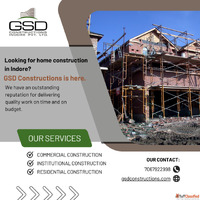 Need a Trusted Home Construction Service in Indore GSD Const...